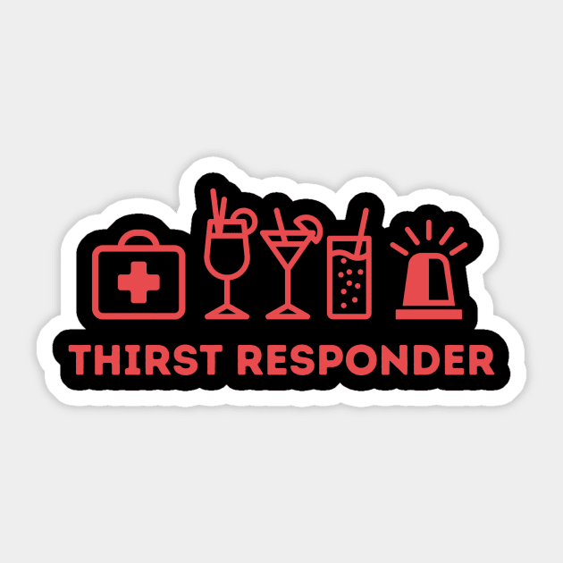 Thirst Responder Sticker by FicklePicklePGH